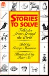 Stories to Solve: Folktales from Around the World - George Shannon, Peter Sís