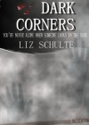 Dark Corners - Liz Schulte