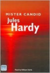 Mister Candid (Audio) - Jules Hardy, William Dufris