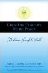 Creating Peace by Being Peace: The Essene Sevenfold Path - Gabriel Cousens