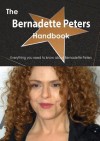 The Bernadette Peters Handbook - Everything You Need to Know about Bernadette Peters - Emily Smith