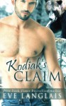 Kodiak's Claim - Eve Langlais