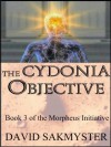 The Cydonia Objective (The Morpheus Initiative) - David Sakmyster