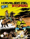 Tex n. 485: I cavalieri del Wyoming - Claudio Nizzi, Fernando Fusco, Claudio Villa
