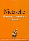 Humano, demasiado humano - Friedrich Nietzsche