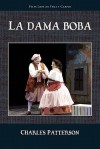 La Dama Boba - Lope de Vega, Charles Patterson