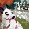 Please Take Me For a Walk - Susan Gal