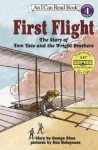 First Flight: The Story of Tom Tate and the Wright Brothers (I Can Read Level 4) - George Shea