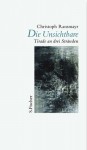 Die Unsichtbare: Tirade An Drei Strںanden - Christoph Ransmayr