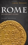 Rome: An Empire's Story - Greg Woolf