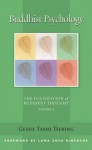 Buddhist Psychology: The Foundation of Buddhist Thought - Tashi Tsering, Thubten Zopa