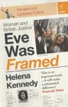 Eve Was Framed: Women and British Justice - Helena Kennedy