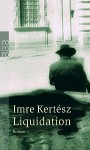 Liquidation - Imre Kertész