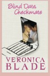 Blind Date, Checkmate - Veronica Blade