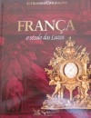 França, o Século das Luzes (As Grandes Civilizações) - Various