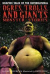 Ogres, Trolls, and Giants: Monster Stories - Gary Jeffrey