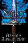 Sunset (Pact Arcanum) - Arshad Ahsanuddin