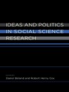 Ideas and Politics in Social Science Research - Daniel Beland, Robert Henry Cox