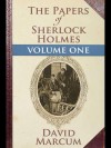 The Papers of Sherlock Holmes Volume I - David Marcum