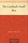 The Cardinal's Snuff-Box - Henry Harland