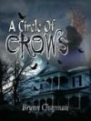 Circle of Crows - Brynn Chapman