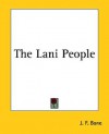 The Lani People - J.F. Bone