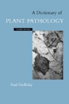 A Dictionary of Plant Pathology - Paul Holliday