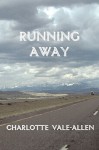 Running Away - Charlotte Vale Allen