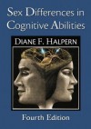 Sex Differences in Cognitive Abilities: 4th Edition - Diane F. Halpern