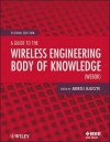 A Guide to the Wireless Engineering Body of Knowledge (Webok) - Institute of Electrical and Electronics Engineers, Inc.