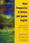 Word Frequencies in Written and Spoken English: Based on the British National Corpus - Geoffrey N. Leech, Andrew Wilson