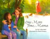 One More Time, Mama - Sue Alexander