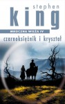 Czarnoksiężnik i kryształ (Mroczna Wieża, #4) - Krzysztof Sokołowski, Stephen King