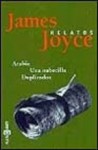 Arabia-Una nubecilla-Duplicados - James Joyce, Guillermo Cabrera Infante