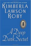 A Deep Dark Secret - Kimberla Lawson Roby