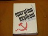 Operation Keelhaul; The Story Of Forced Repatriation From 1944 To The Present - Julius Epstein