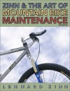 Zinn and the Art of Mountain Bike Maintenance, Third Edition - Lennard Zinn, Todd Telander