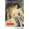 La donna in bianco - libro quarto - Wilkie Collins