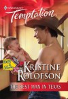 The Best Man in Texas (Boots & Booties) - Kristine Rolofson