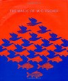 The Magic of M.C. Escher - M.C. Escher