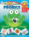 The Big Book of Phonics, Grades K - 3 - Barbara Wilson