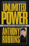 Unlimited Power: The New Science Of Personal Achievement - Anthony Robbins