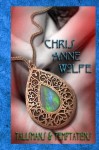 Talismans & Temptations: Aggar and Beyond - Chris Anne Wolfe, Jennifer Dimarco