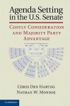 Agenda Setting in the U.S. Senate: Costly Consideration and Majority Party Advantage - Chris Den Hartog, Nathan W. Monroe