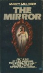 The Mirror - Marlys Millhiser