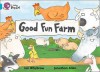 Good Fun Farm: Band 07 - Ian Whybrow