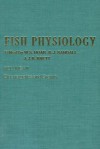 Fish Physiology, Volume 8: Bioenergetics & Growth - William S. Hoar, D.J. Randall