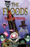 Floods 2: Playschool (The Floods) - Colin Thompson