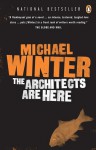 The Architects Are Here - Michael Winter