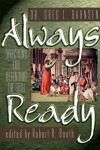 Always Ready: Directions for Defending the Faith - Greg L. Bahnsen